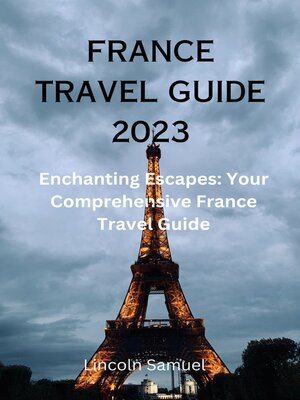 cover image of FRANCE TRAVEL GUIDE 2023